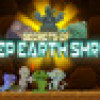 Games like Secrets of Deep Earth Shrine