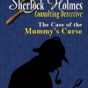 Games like Sherlock Holmes Consulting Detective: The Case of the Mummy's Curse