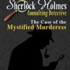 Games like Sherlock Holmes Consulting Detective: The Case of the Mystified Murderess