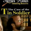 Games like Sherlock Holmes Consulting Detective: The Case of the Tin Soldier