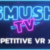 Games like SMUSH.TV - Competitive VR x PC Action
