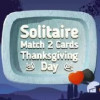 Games like Solitaire Match 2 Cards. Thanksgiving Day