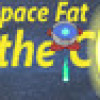 Games like Space Fat: To the Core