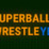 Games like SUPER BALL WRESTLE YES