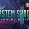 Games like System Shock: Enhanced Edition