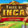 Games like Tales of Inca - Lost Land