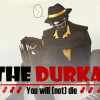 Games like The Durka: You will (not) die