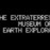 Games like The Extraterrestrials Museum of Earth Exploration