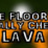 Games like The Floor Is Really Cheap Lava