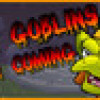 Games like The Goblins are Coming