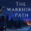 Games like The Warrior's Path