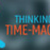 Games like Thinking with Time Machine