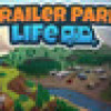Games like Trailer Park Life