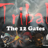 Games like TRIBAL "The 12 Gates"