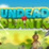 Games like Undead vs Plants