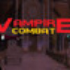 Games like Vampire Combat