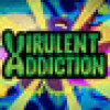 Games like Virulent Addiction