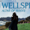 Games like Wellspring: Altar of Roots