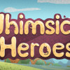 Games like Whimsical Heroes