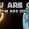 Games like You Are God