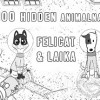 Games like 100 Hidden Animalnaults - Felicat & Laika