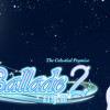 Games like 叙事曲2：星空下的诺言 / Ballade2: the Celestial Promise