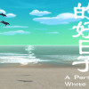 Games like 看白海豚的好日子 A Perfect Day for White Dolphin