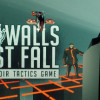 Games like All Walls Must Fall - A Tech-Noir Tactics Game