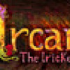 Games like Arcano: The Trickery