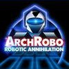 Games like ArchRobo - Robotic Annihilation