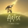 Games like Arise: A Simple Story