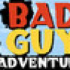 Games like Bad Guy Adventure