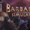 Games like Barbarian Simulator