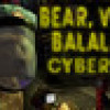 Games like BEAR, VODKA, BALALAIKA: Cyberpunk