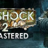 Games like BioShock 2 Remastered