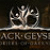 Games like Black Geyser: Couriers of Darkness