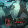 Games like Bloody Streets