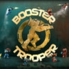 Games like Booster Trooper