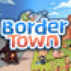Games like Border Town