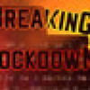 Games like Breaking Lockdown