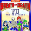 Games like Breath of Death VII