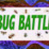 Games like Bug Battle