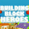 Games like Building Block Heroes
