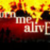 Games like Burn Me Alive