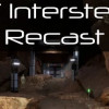 Games like CAT Interstellar: Recast