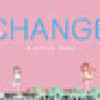 Games like Change : A Little Story