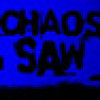 Games like Chaos Saw