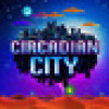 Games like Circadian City