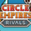 Games like Circle Empires Rivals