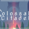 Games like Colossal Citadels